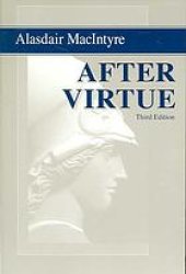 book After virtue: a study in moral theory