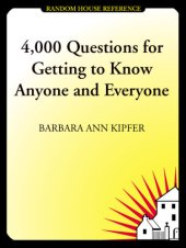 book 4,000 Questions for Getting to Know Anyone and Everyone