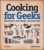 book Cooking for geeks: real science, great hacks, and good food. - Includes index