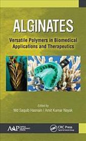 book Alginates: versatile polymers in biomedical applications and therapeutics