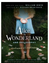 book Alice in wonderland and philosophy: curiouser and curiouser