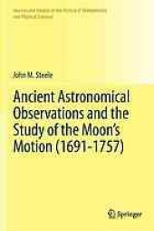 book Ancient astronomical observations and the study of the moon's motion (1691-1757)