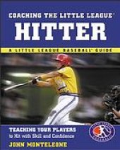 book Coaching the Little League Hitter