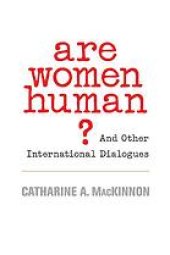 book Are Women Human?: And Other International Dialogues