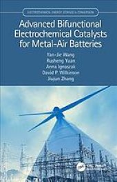 book Advanced bifunctional electrochemical catalysts for metal-air batteries