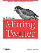 book 21 Recipes for Mining Twitter