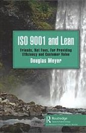 book ISO 9001 and Lean: friends, not foes, for providing efficiency and customer value