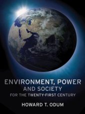 book Environment, Power and Society for the Twenty-First Century: The Hierarchy of Energy