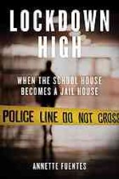 book Lockdown high: when the schoolhouse becomes a jailhouse