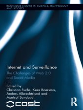 book Internet and Surveillance: the Challenges of Web 2.0 and Social Media