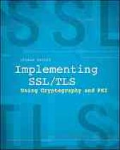 book Implementing SSL / TLS Using Cryptography and PKI