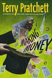 book Making money: a novel of Discworld