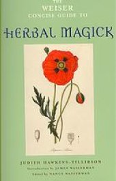 book The Weiser Concise Guide to Herbal Magick