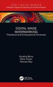 book Digital image watermarking: theoretical and computational advances