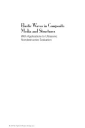 book Elastic Waves in Composite Media and Structures: With Applications to Ultrasonic Nondestructive Evaluation