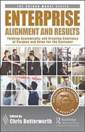 book Enterprise alignment and results: thinking systemically and creating consistency of purpose and value for the customer