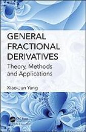 book General fractional derivatives: theory, methods, and applications