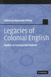 book Legacies of Colonial English: Studies in Transported Dialects