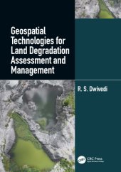 book Geospatial technologies for land degradation assessment and management