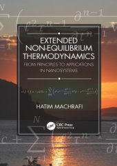 book Extended Non-Equilibrium Thermodynamics: From Principles to Applications in Nanosystems