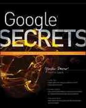 book Google secrets: do what you never thought possible with Google