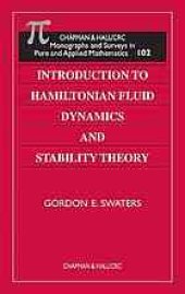 book Introduction to Hamiltonian fluid dynamics and stability theory