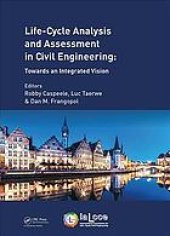 book Life cycle analysis and assessment in civil engineering: towards an integrated vision: proceedings of the Sixth International Symposium on Life-Cycle Civil Engineering (IALCCE 2018), 28-31 October 2018, Ghent, Belgium