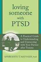 book Loving someone with PTSD: a practical guide to understanding and connecting with your partner after trauma