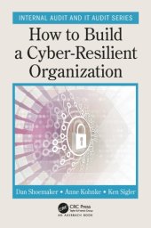 book How to Build a Cyber-Resilient Organization