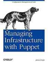 book Managing Infrastructure with Puppet