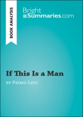 book If This Is a Man by Primo Levi (Book Analysis): Detailed Summary, Analysis and Reading Guide