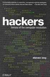 book Hackers: heroes of the computer revolution: