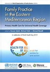 book Family Practice in the Eastern Mediterranean Region: Primary Health Care for Universal Health Coverage