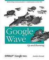 book Google Wave: up and running. - Description based on print version record. - Includes index