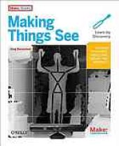 book Making things see: 3D vision with Kinect, Processing, Arduino and MakerBot