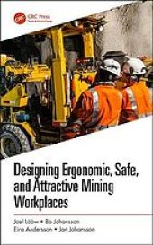 book Designing ergonomic, safe, and attractive mining workplaces