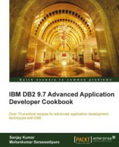 book IBM DB2 9.7 advanced application developer cookbook: over 70 practical recipes for advanced application development techniques with DB2