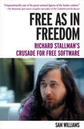 book Free as in Freedom: Richard Stallman's Crusade for Free Software