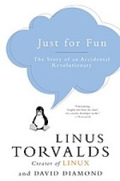 book Just for Fun: The Story of an Accidental Revolutionary