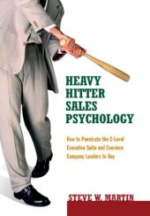 book Heavy Hitters Sales Psychology How to Penetrate the C-Level Executive Suite & Convince Company Leaders to Buy