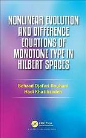 book Nonlinear evolution and difference equations of monotone type in Hilbert spaces