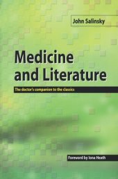 book Medicine and Literature: the Doctor's Companion to the Classics