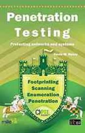 book Penetration testing: protecting networks and systems