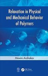 book Relaxation in physical and mechanical behavior of polymers