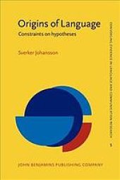 book Origins of language: constraints on hypotheses