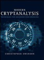 book Modern cryptanalysis: techniques for advanced code breaking