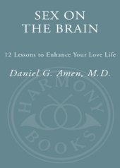 book Sex on the brain: 12 lessons to enhance your love life