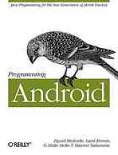 book Programming Android: ''Java programming for the new generation of mobile devices''--Cover. - Includes index