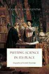 book Putting science in its place: geographies of scientific knowledge