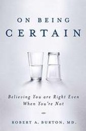 book On being certain: believing you are right even when you're not